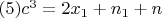$(5) c^3=2x_1+n_1+n$