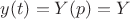 $y(t)=Y(p)=Y$