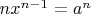 $nx^{n-1}=a^n$