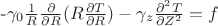 -\gamma_0\frac {1} {R}\frac {\partial} {\partial R}(R\frac {\partial T} {\partial R})-\gamma_z\frac {\partial^2 T} {\partial Z^2}=f