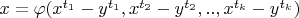$x = \varphi(x^{t_1} - y^{t_1}, x^{t_2} - y^{t_2},..,x^{t_k} - y^{t_k})$