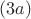 $(3a)$