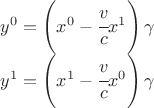 $ \begin{matrix} y^0=\left(x^0 - \cfrac{v}{c} x^1\right)\gamma \\ y^1=\left(x^1 -\cfrac{v}{c} x^0\right) \gamma \end{matrix} $