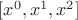 $[x^0, x^1, x^2]$