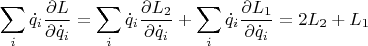 $$\sum \limits _i\dot q_i\dfrac {\partial L}{\partial \dot q_i}=\sum \limits _i\dot q_i\dfrac {\partial L_2}{\partial \dot q_i}+\sum \limits _i\dot q_i\dfrac {\partial L_1}{\partial \dot q_i}=
2L_2+L_1$$