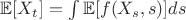 $\mathbb{E}[X_t] = \int \mathbb{E}[f(X_s, s)] ds$
