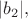 $\lvert b_2\rvert,$