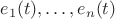 $e_1(t),\ldots,e_n(t)$