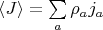 $\langle J \rangle=\sum\limits_a \rho_a j_a$