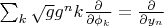 $\sum_k \sqrt{g}g^nk \frac{\partial }{\partial \phi_k}=\frac {\partial }{\partial y_n}$