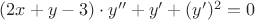 $(2x+y-3) \cdot y'' + y' + (y')^2=0$