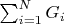 $\sum_{i=1}^{N} G_i$