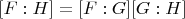 $[F:H]=[F:G] [G:H]$