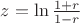$z=\ln\frac{1+r} {1-r}$