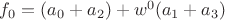 $f_0 = (a_0 + a_2) + w^0(a_1 + a_3)$
