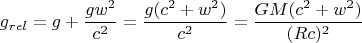 $$g_{rel}=g+\frac{gw^2}{c^2}=\frac{g(c^2+w^2)}{c^2}=\frac{GM(c^2+w^2)}{(Rc)^2}$$