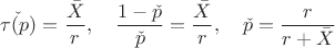 $$\check{\tau(p)}=\frac{\bar{X}}{r},\quad \frac{1-\check{p}}{\check{p}}=\frac{\bar{X}}{r}, \quad \check{p}=\frac{r}{r+\bar{X}}$$