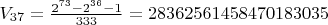 $V_{37}=\frac{2^{73} -2^{36}-1}{333}=28362561458470183035$