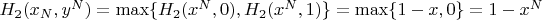 $H_2(x_N,y^N)=\max\{H_2(x^N,0),H_2(x^N,1)\}=\max\{1-x,0\}=1-x^N$