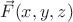 $\vec{F}(x,y,z)$
