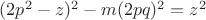 $(2p^2-z)^2-m(2pq)^2=z^2$