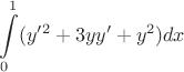 $$\int\limits_0^1(y'^2+3yy'+y^2)dx$$ $$\int\limits_0^1(y'^2+3yy'+y^2)dx$$