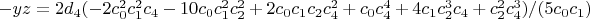 $-y z=2 d_4 (-2 c_0^2 c_1^2 c_4-10 c_0 c_1^2 c_2^2+2 c_0 c_1 c_2 c_4^2+c_0 c_4^4+4 c_1 c_2^3 c_4+c_2^2 c_4^3)/(5 c_0 c_1)$