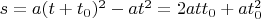 $s=a(t+t_0)^2-at^2=2att_0+at_0^2 $
