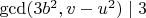 $\gcd(3b^2, v-u^2) \mid 3$