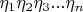 $\eta_1\eta_2\eta_3 ... \eta_n $