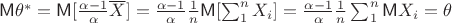$\mathsf M \theta^* =\mathsf M [\frac{\alpha - 1}{\alpha} \overline X] =  \frac{\alpha - 1}{\alpha} \frac{1}{n} \mathsf M[ \sum_1^n X_i] = \frac{\alpha - 1}{\alpha} \frac{1}{n} \sum_1^n \mathsf M X_i = \theta$