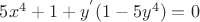 $5x^4+1+y^{'} (1-5y^4)=0$