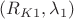 $(R_{K1}, \lambda_1)$