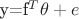 y=f^{T} \theta  + e