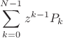 $$\sum\limits_{k=0}^{N-1}z^{k-1} P_k$$