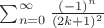 $\sum_{n=0}^\infty {(-1)^n\over (2k+1)^2}$