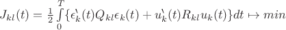 $J_{kl}(t) = \frac12\int\limits_{0}^{T}\{\epsilon_k^\backprime(t)Q_{kl}\epsilon_k(t)+u_k^\backprime(t)R_{kl}u_k(t)\}dt \mapsto min$
