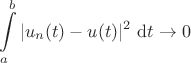 $$
\int \limits_a^b |u_n(t) - u(t)|^2 \ \mathrm dt \to 0
$$
