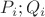 $P_i; Q_i$
