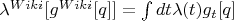 $\lambda^{Wiki}[g^{Wiki}[q]]=\int dt \lambda(t) g_t[q]$