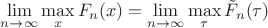 $\lim\limits_{n\rightarrow\infty}\max\limits_{x}F_n(x) = \lim\limits_{n\rightarrow\infty}\max\limits_{\tau}\tilde{F}_n(\tau) $