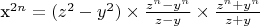 x^{2n}=(z^2-y^2)\times\frac{z^n-y^n}{z-y}\times\frac{z^n+y^n}{z+y}