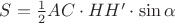 $S=\frac{1}{2}AC\cdot HH'\cdot\sin{\alpha}$