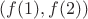 $(f(1),f(2))$