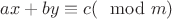 $ax+by \equiv c (\mod m)$