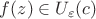 $f(z)\in U_\varepsilon(c)$