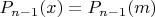 $P_{n-1}(x)=P_{n-1}(m)$