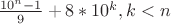 $\frac{10^n-1}{9}+8*10^k, k<n$