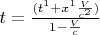 $t=\frac{(t^1+x^1\frac{V}{c^2})}{1-\frac{V}{c}}$