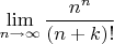 $$\lim\limits_{n\to\infty}\frac{n^n}{(n+k)!}$
